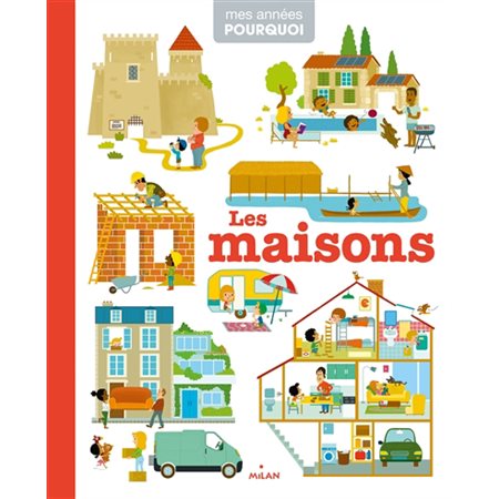 Les maisons : Mes années pourquoi