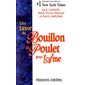 Une tasse de bouillon de poulet pour l'âme : Histoires inédites