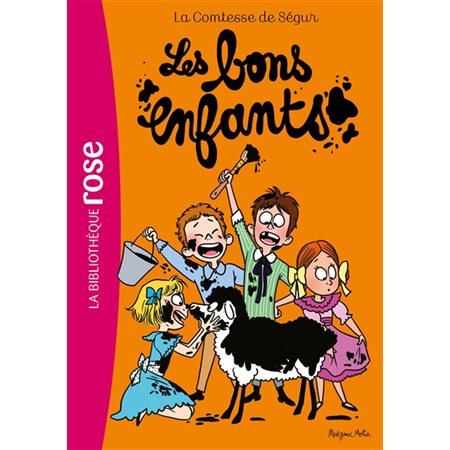 La comtesse de Ségur T.06 : Les bons enfants : Bibliothèque rose