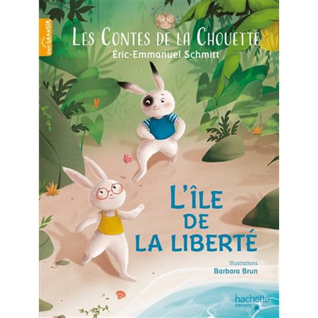 Les contes de la chouette T.02 : L'île de la liberté