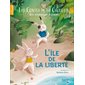 Les contes de la chouette T.02 : L'île de la liberté