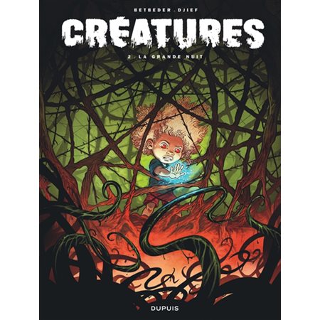 Créatures T. 02 : La grande nuit : Bande dessinée