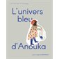 L'Univers bleu d'Anouka