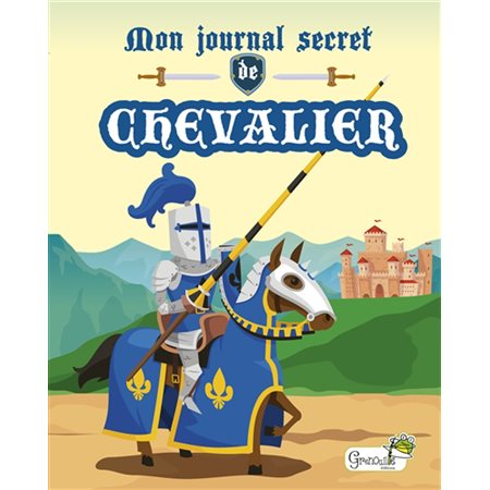 Mon journal secret de chevalier