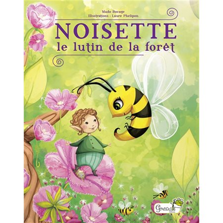 Noisette le lutin de la forêt