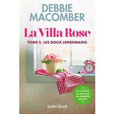 La Villa Rose T.05 : Les doux lendemains