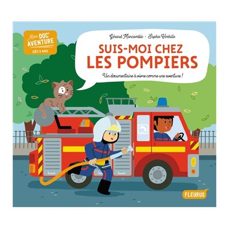 Suis-moi chez les pompiers