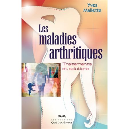 Les maladies arthritiques