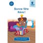 Bonne fête Rémi : Une syllabe à la fois. Série bleue : DÉB