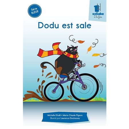 Dodu est sale : Une syllabe à la fois. Série bleue: DÉB