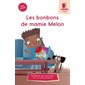 Les bonbons de mamie Melon : Une syllabe à la fois. Série rouge