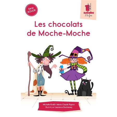 Les chocolats de Moche-Moche : Une syllabe à la fois. Série rouge: DÉB