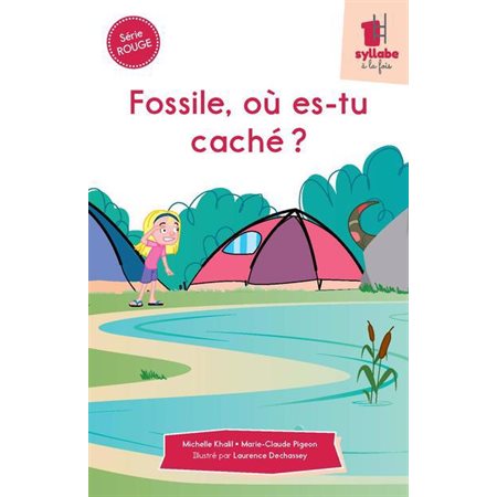 Fossile, où es-tu caché ? : Une syllabe à la fois. Série rouge : DÉB