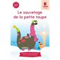 Le sauvetage de la petite taupe : Une syllabe à la fois. Série rouge : DÉB