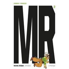 Michel Risque : L'intégrale T.02 : Bande dessinée : Les aventures de Michel Risque