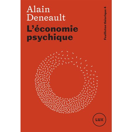 Feuilleton théorique T.04 : L'économie psychique