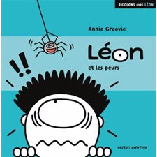 Les peurs : Léon. Rigolons avec Léon