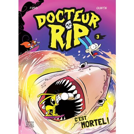 Docteur RIP T.03 : C'est mortel ! : Bande dessinée