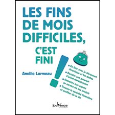 Les fins de mois difficiles, c'est fini !