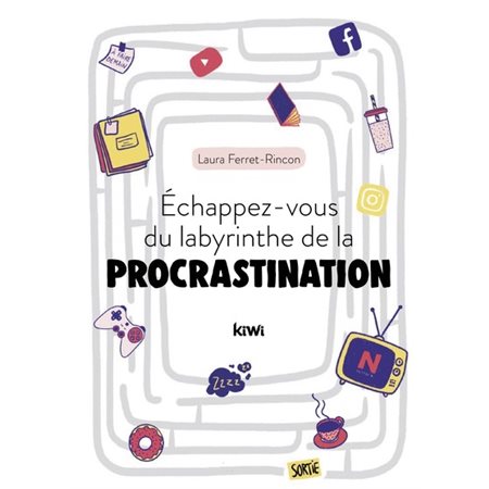 Echappez-vous du labyrinthe de la procrastination