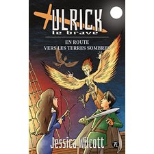 Ulrick, le brave T.02 : En route vers les Terres sombres