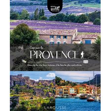 Cap sur la Provence : Petits guides 100 % nature