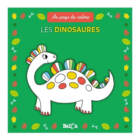 Les dinosaures : Au pays du calme