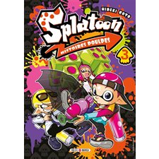 Splatoon : Histoires poulpes T.03 : Manga : Jeu