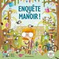 Enquête au manoir ! : Un livre-jeu farfelu : Idéal pour se concentrer !