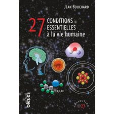 27 conditions essentielles à la vie humaine