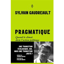 Pragmatique : Quand le climat dicte l'action politique