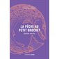 La pêche au petit brochet