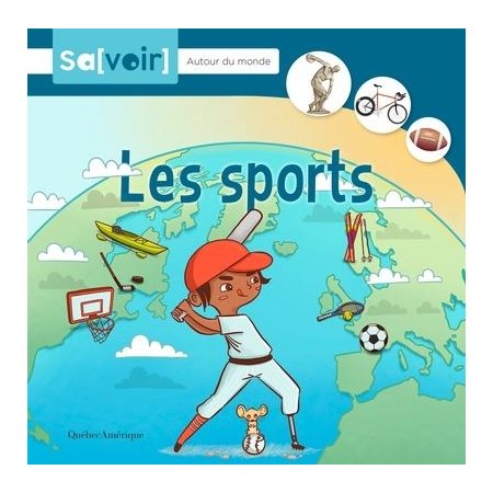 Les sports : Sa[voir]. Autour du monde