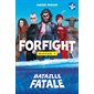 Forfight T.01 : Bataille fatale : 9-11