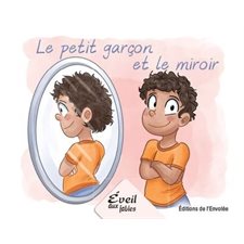 Éveil aux fables : Le petit garçon et le miroir : INT