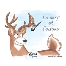 Éveil aux fables : Le cerf et l'oiseau : INT