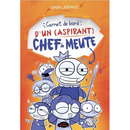 Le journal d'Émile T.01 : Carnet de bord d'un (aspirant) chef de meute : 9-11