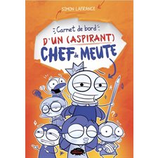 Le journal d'Émile T.01 : Carnet de bord d'un (aspirant) chef de meute : 9-11