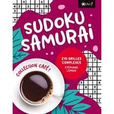 Sudoku samurai : Collection Café : 210 grilles complexes