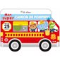 Mon super camion de pompier : P'tit chou : Plus de 25 rabats !