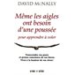 Même les aigles ont besoin d'une poussé pour apprendre à voler : Transcendez vos peurs et prenez con