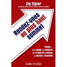 Rendez-vous au plus haut sommet : Passez ... de la survie à la stabilité, de la stabilité au succès,