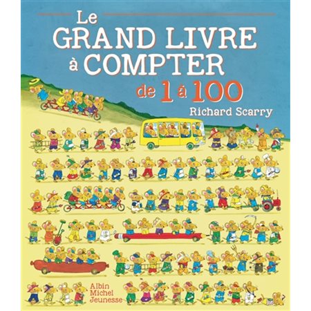 Le grand livre à compter de 1 à 100 : Richard Scarry