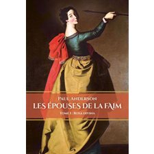 Les épouses de la faim T.01 : Rosa divina