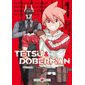 Tetsu & Doberman T.01 : Manga