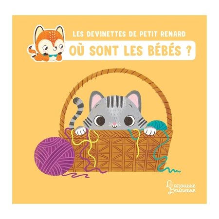 Où sont les bébés ? : Les devinettes de Petit Renard