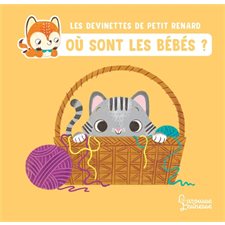 Où sont les bébés ? : Les devinettes de Petit Renard