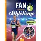 Fan d'athlétisme : Livres documentaires : Origines, athlètes, compétitions, règles ...