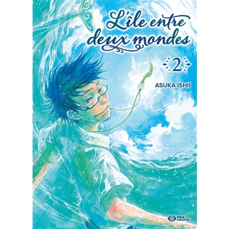 L'île entre deux mondes T.02 : Manga