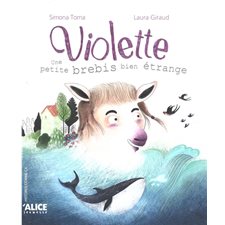 Violette : Une petite brebis étrange : Histoires comme ça